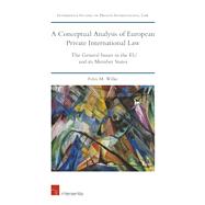 A Conceptual Analysis of European Private International Law The General Issues in the EU and its Member States