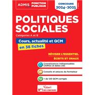 Politiques sociales - Cours, actualité et QCM - Concours de catégories A et B - L'essentiel en 38...