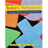 Today's Mathematics, (Shrinkwrapped with CD inside envelop inside front cover of Text) Concepts, Methods, and Classroom Activities