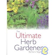 Ultimate Herb Gardener