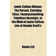 Jamie Cullum Albums : The Pursuit, Catching Tales, Twentysomething, Pointless Nostalgic, in the Mind of Jamie Cullum, Live at Ronnie Scott's