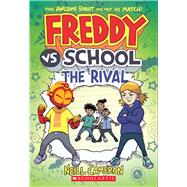 Freddy vs. School: The Rival (Freddy vs. School Book #2)