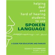 Helping Deaf and Hard of Hearing Students to Use Spoken Language
