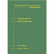 Semigroups for Delay Equations