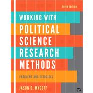 Working With Political Science Research Methods: Problems and Exercises