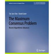 The Maximum Consensus Problem