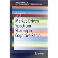 Market-driven Spectrum Sharing in Cognitive Radio