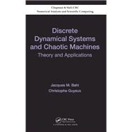 Discrete Dynamical Systems and Chaotic Machines