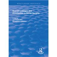 Domain Linkages and Privatization in Social Security