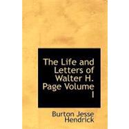The Life and Letters of Walter H. Page