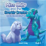 Miss Unity and the Sparkly Dragon Enter the Staircase of Light