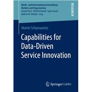 Capabilities for Data-Driven Service Innovation