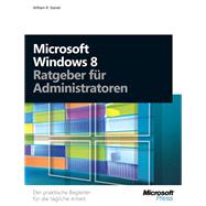 Microsoft Windows 8 - Ratgeber für Administratoren
