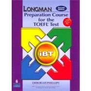Longman Preparation Course for the TOEFL Test: iBT Student Book with CD-ROM and Answer Key (Audio CDs required)