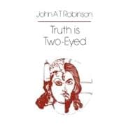 Truth Is Two-eyed