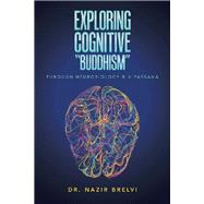 Exploring Cognitive Buddhism