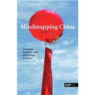 Mindmapping China Language, Discourse and Advertising in China