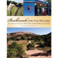 Backroads of the Texas Hill Country Your Guide to the Most Scenic Adventures