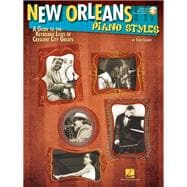 New Orleans Piano Styles A Guide to the Keyboard Licks of Crescent City Greats