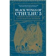 Black Wings of Cthulhu (Volume 5) Tales of Lovecraftian Horror