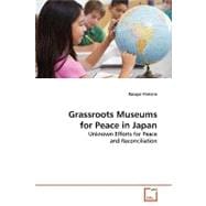 Grassroots Museums for Peace in Japan