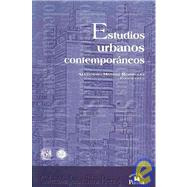 Estudios urbanos contemporaneos/ Contemporary Urban Studies