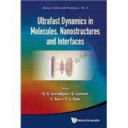 Ultrafast Dynamics in Molecules, Nanostructures and Interfaces