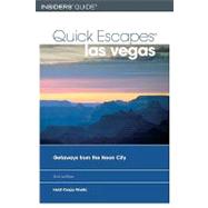 Quick Escapes® Las Vegas, 2nd; Getaways from the Neon City