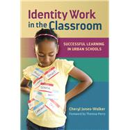 Identity Work in the Classroom