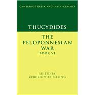 Thucydides: The Peloponnesian War Book VI