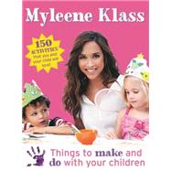 Things to Make and Do With Your Children
