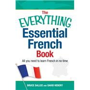 The Everything Essential French Book