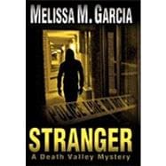 Stranger: A Death Valley Mystery