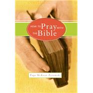 How To Pray With The Bible
