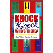 Knock, Knock! Who's There?: Good Clean Fun for Everyone