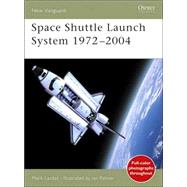 Space Shuttle Launch System 1972-2004