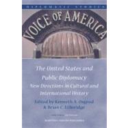 The United States and Public Diplomacy
