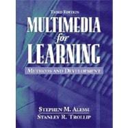Multimedia for Learning Methods and Development