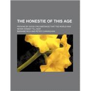 The Honestie of This Age