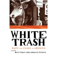 White Trash: Race and Class in America
