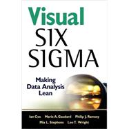Visual Six Sigma : Making Data Analysis Lean
