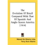The Evolution Of Brazil Compared With That Of Spanish And Anglo-Saxon America