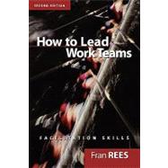 How To Lead Work Teams Facilitation Skills