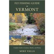 Fly Fishing Guide to Vermont,9780811776912
