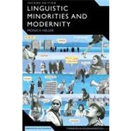 Linguistic Minorities and Modernity A Sociolinguistic Ethnography, Second Edition