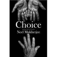 Choice A Novel