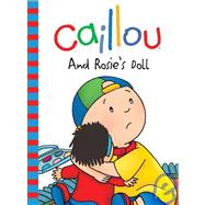 Caillou - And Rosie's Doll
