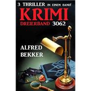 Krimi Dreierband 3062 - 3 Thriller in einem Band