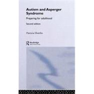 Autism and Asperger Syndrome: Preparing for Adulthood
