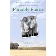 Portable Prairie Confessions of an Unsettled Midwesterner
